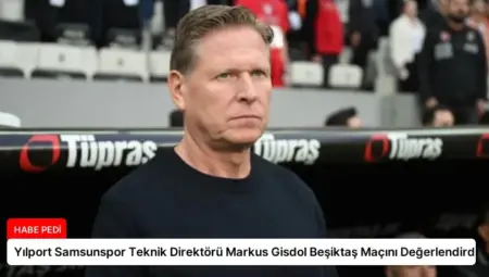 Yılport Samsunspor Teknik Direktörü Markus Gisdol Beşiktaş Maçını Değerlendirdi