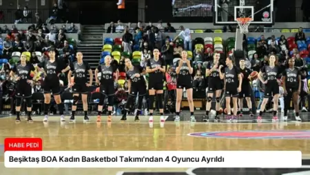 Beşiktaş BOA Kadın Basketbol Takımı’ndan 4 Oyuncu Ayrıldı