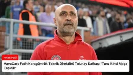VavaCars Fatih Karagümrük Teknik Direktörü Tolunay Kafkas: “Turu İkinci Maça Taşıdık”