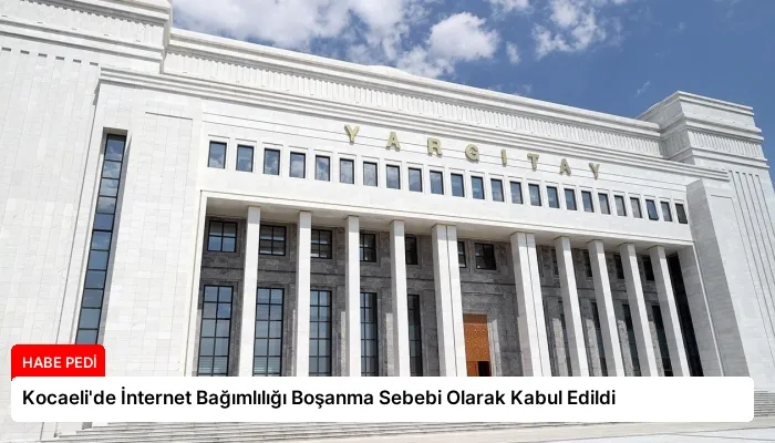 Kocaeli’de İnternet Bağımlılığı Boşanma Sebebi Olarak Kabul Edildi