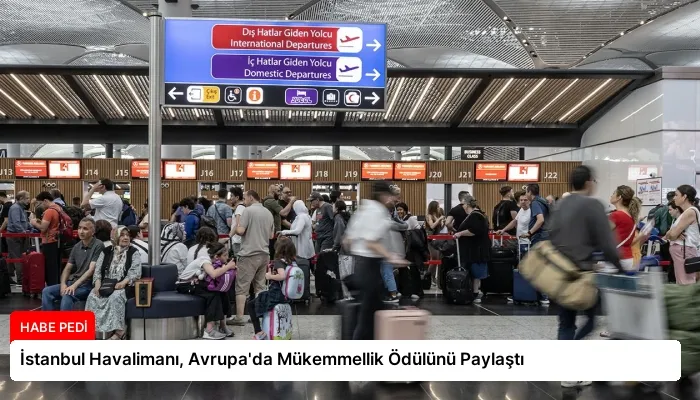 İstanbul Havalimanı, Avrupa’da Mükemmellik Ödülünü Paylaştı