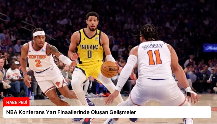 NBA Konferans Yarı Finaallerinde Oluşan Gelişmeler