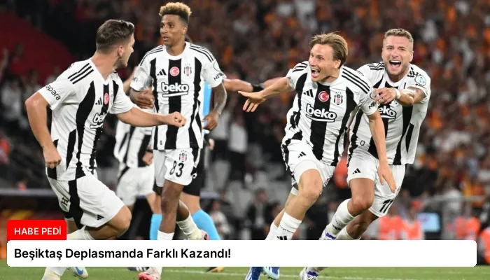 Beşiktaş Deplasmanda Farklı Kazandı!