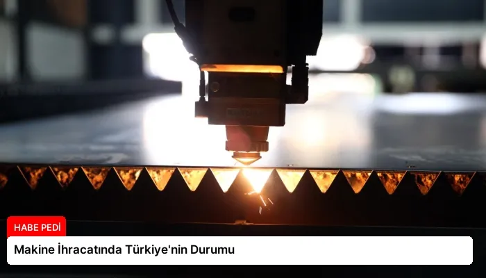 Makine İhracatında Türkiye’nin Durumu
