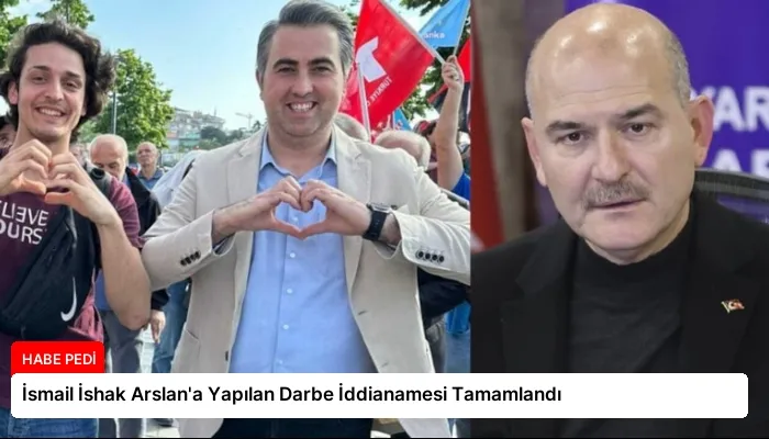 İsmail İshak Arslan’a Yapılan Darbe İddianamesi Tamamlandı