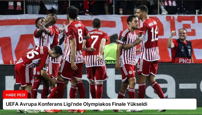 UEFA Avrupa Konferans Ligi’nde Olympiakos Finale Yükseldi