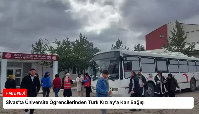 Sivas’ta Üniversite Öğrencilerinden Türk Kızılay’a Kan Bağışı