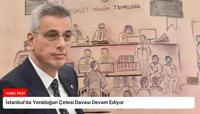İstanbul’da Yenidoğan Çetesi Davası Devam Ediyor