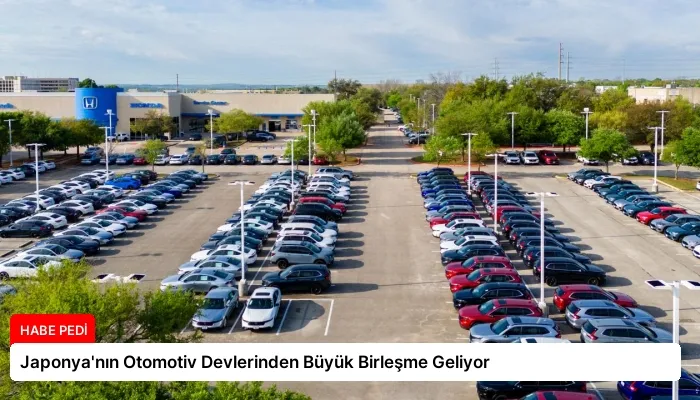 Japonya’nın Otomotiv Devlerinden Büyük Birleşme Geliyor