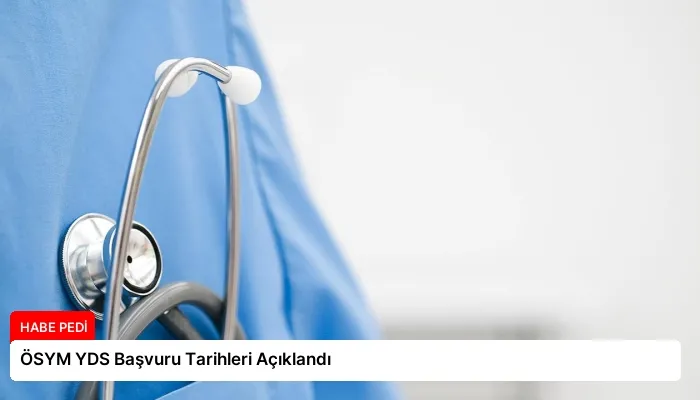 ÖSYM YDS Başvuru Tarihleri Açıklandı