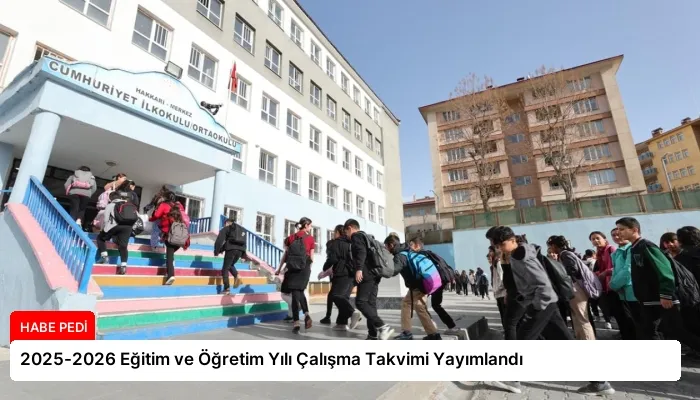 2025-2026 Eğitim ve Öğretim Yılı Çalışma Takvimi Yayımlandı