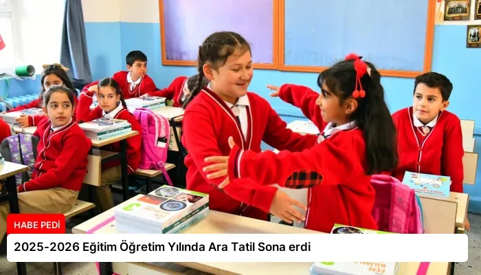 2025-2026 Eğitim Öğretim Yılında Ara Tatil Sona erdi