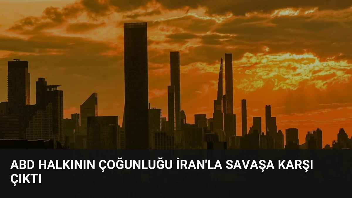 ABD Halkının Çoğunluğu İran’la Savaşa Karşı Çıktı