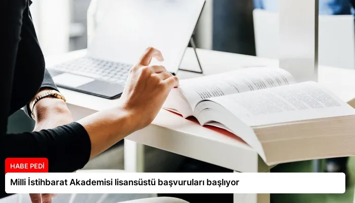 Milli İstihbarat Akademisi lisansüstü başvuruları başlıyor