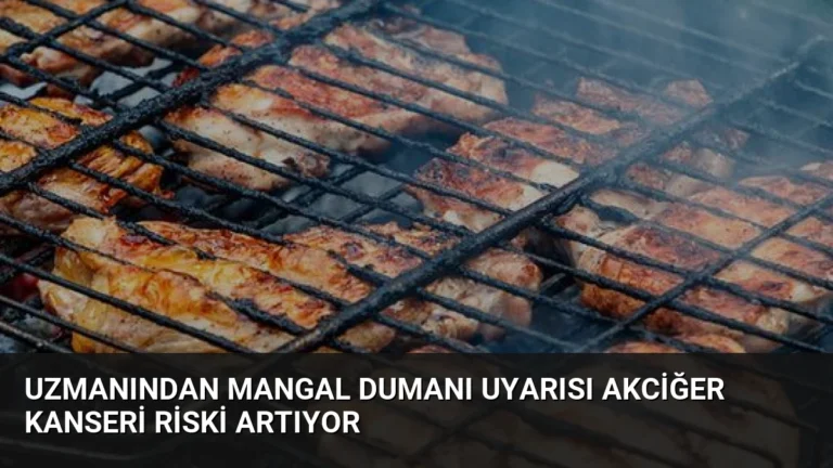 Uzmanından Mangal Dumanı Uyarısı Akciğer Kanseri Riski Artıyor