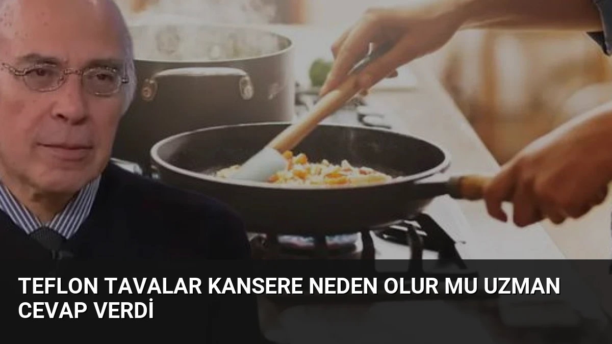Teflon Tavalar Kansere Neden Olur Mu Uzman Cevap Verdi