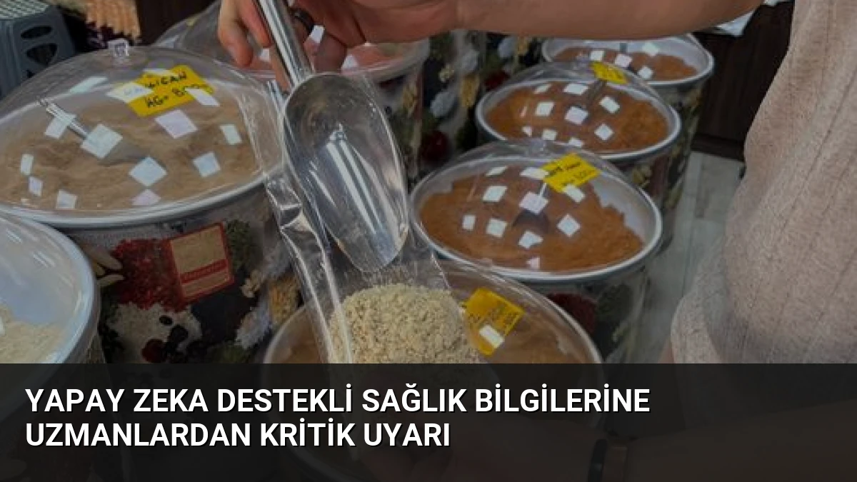 Yapay Zeka Destekli Sağlık Bilgilerine Uzmanlardan Kritik Uyarı