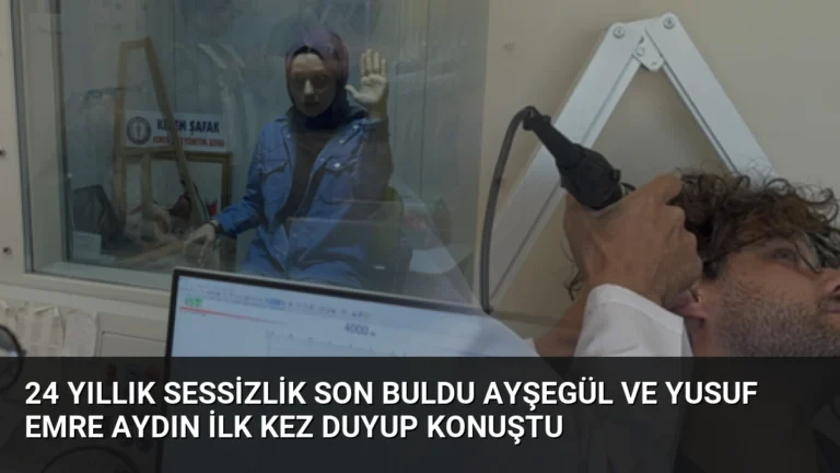 24 Yıllık Sessizlik Son Buldu Ayşegül ve Yusuf Emre Aydın İlk Kez Duyup Konuştu