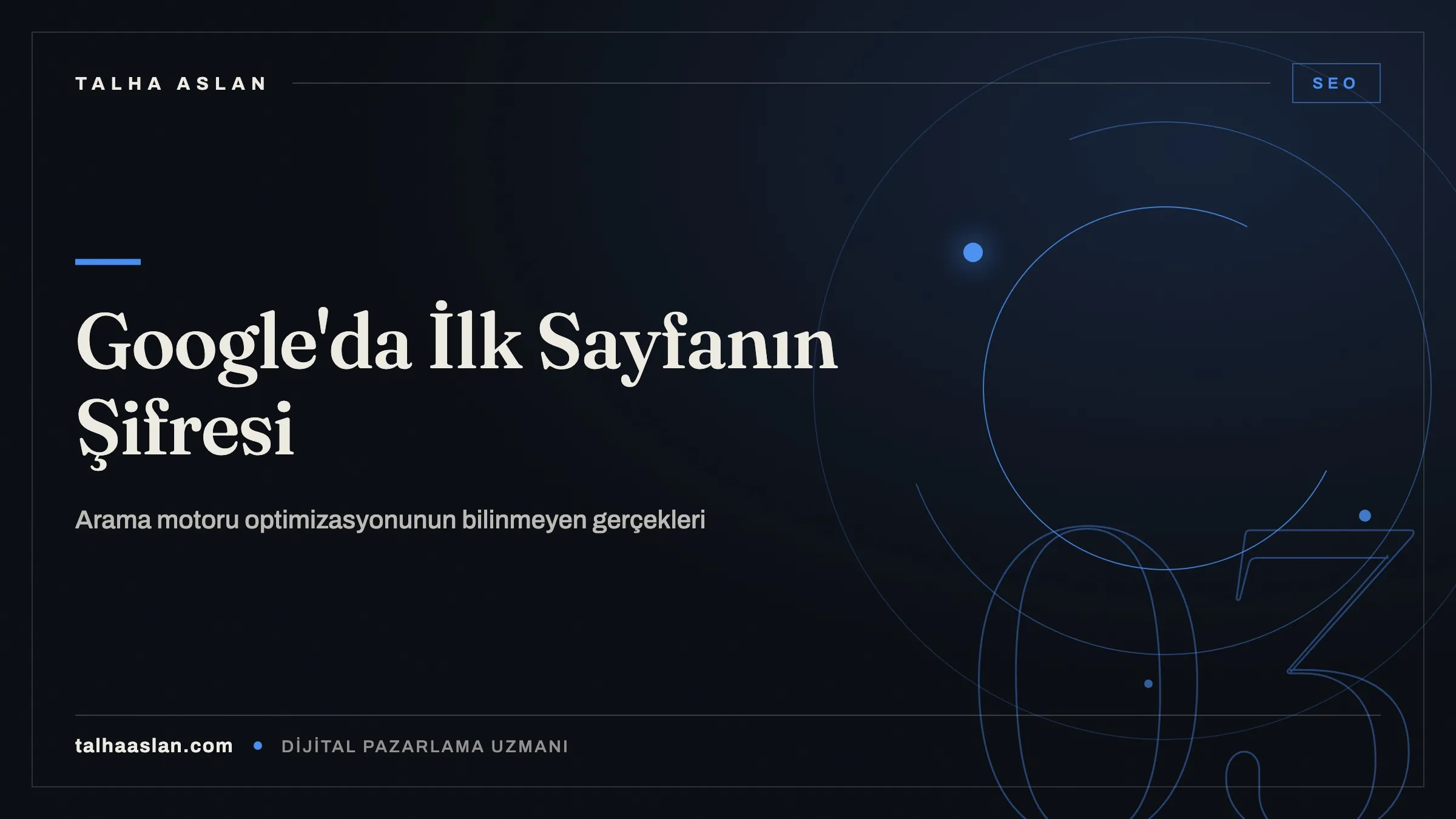 SEO Nedir, Nasıl Çalışır? Google’da İlk Sayfaya Taşıyan Sürecin Tam Haritası